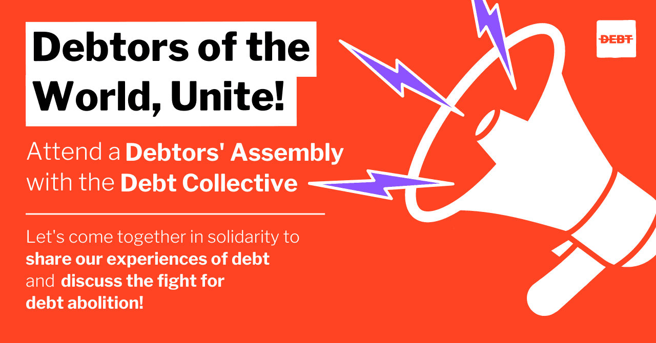 Debtors of the World, Unite! Attend a Debtors’ Assembly with the Debt Collective